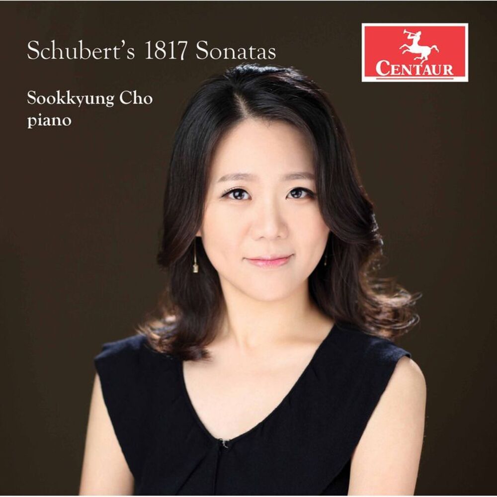 Sookkyung Cho - Schubert's 1817 Sonatas  CD